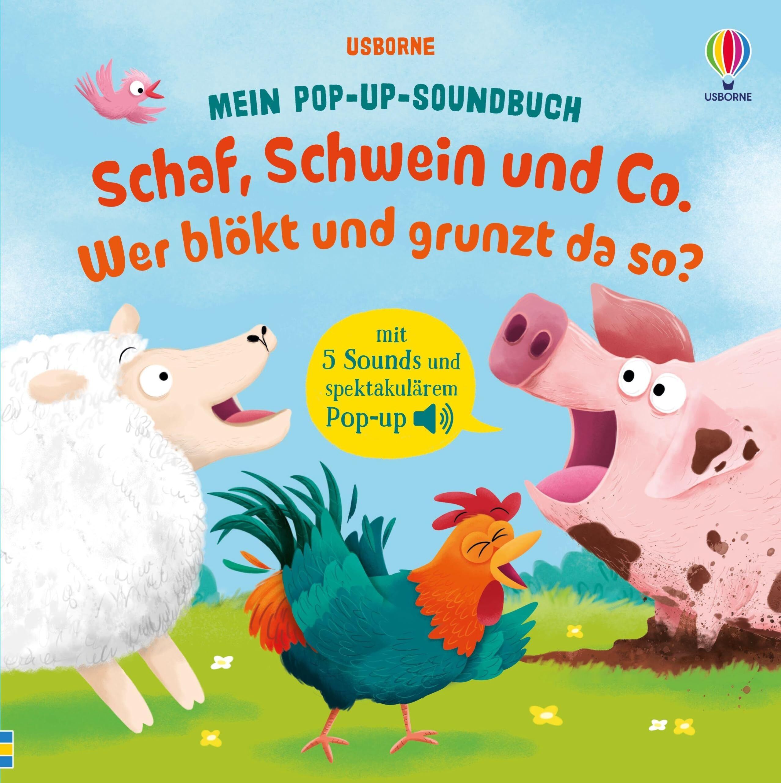 Taplin, Sam: Mein Pop-up-Soundbuch: Schaf, Schwein und Co. - Wer blökt und grunzt da so?