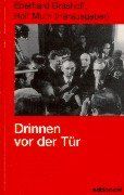 Drinnen vor der Tür