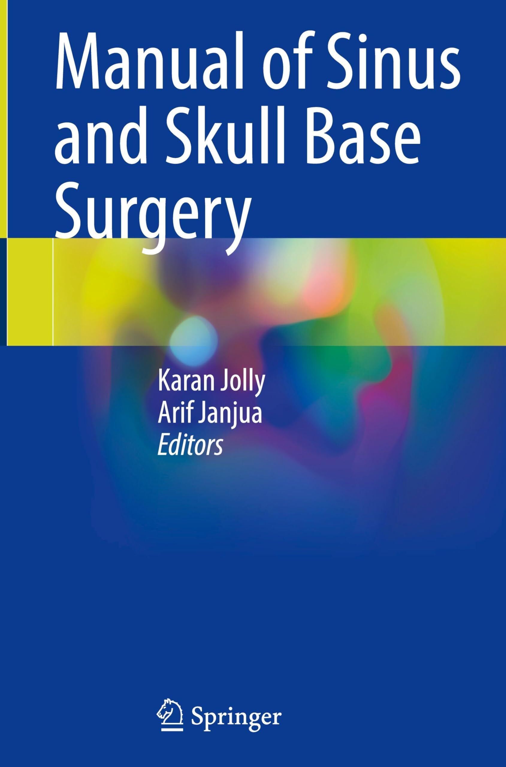 Manual of Sinus and Skull Base Surgery