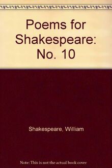 Poems for Shakespeare: No. 10