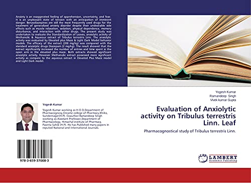 Evaluation of Anxiolytic activity on Tribulus terrestris Linn. Leaf: Pharmacognostical study of Tribulus terrestris Linn.