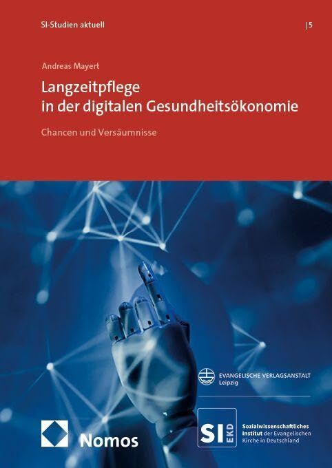 Langzeitpflege in der digitalen Gesundheitsökonomie