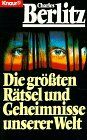 Die grössten Rätsel und Geheimnisse unserer Welt (Knaur Taschenbücher. Sachbücher)