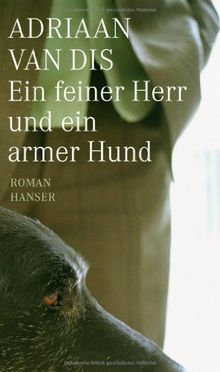 Ein feiner Herr und ein armer Hund: Roman