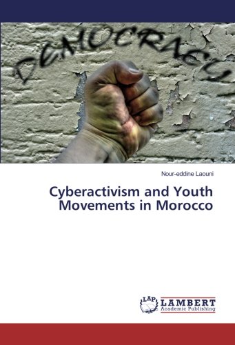 Cyberactivism and Youth Movements in Morocco