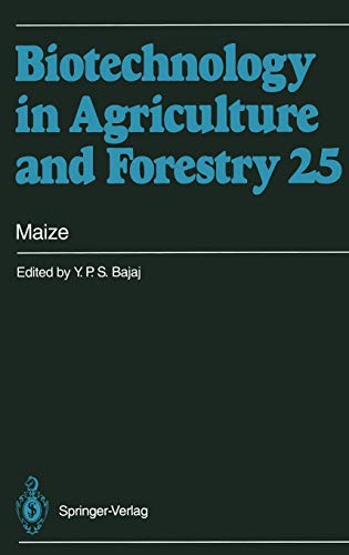 Maize (Biotechnology in Agriculture and Forestry, 25, Band 25)