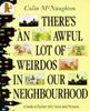 There's an Awful Lot of Weirdos in Our Neighbourhood!: A Book of Rather Silly Verse and Pictures