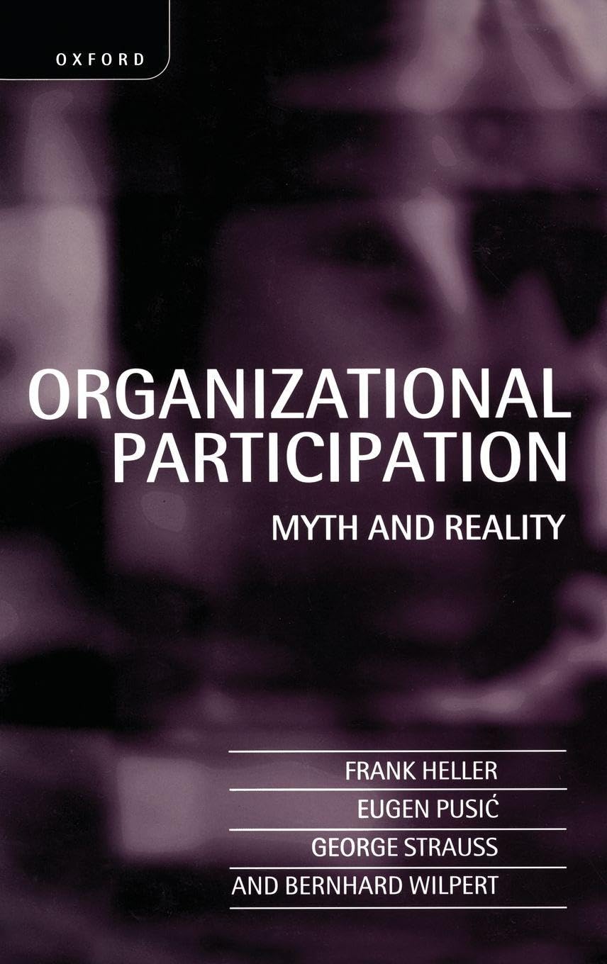ORGANIZATIONAL PARTICIPATION C: Myth and Reality