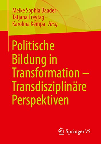 Politische Bildung in Transformation – Transdisziplinäre Perspektiven: Transdisziplinäre Perspektiven