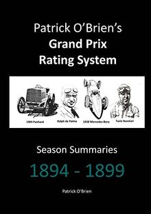Patrick O'Brien's Grand Prix Rating System: Season Summaries 1894-1899 von O'Brien, Patrick | Buch | Zustand gut