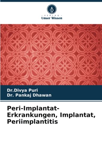 Peri-Implantat-Erkrankungen, Implantat, Periimplantitis: DE