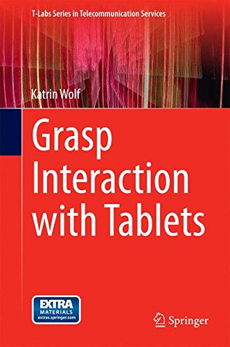 Grasp Interaction with Tablets (T-Labs Series in Telecommunication Services)