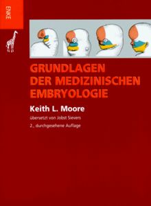 Grundlagen der Medizinischen Embryologie