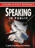 Speaking in Public (Collins Pocket Reference S.)