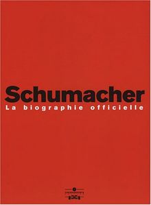 Schumacher : la biographie officielle