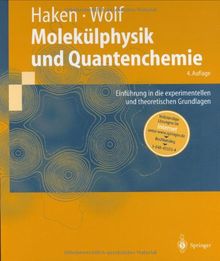 Molekülphysik und Quantenchemie (Springer-Lehrbuch) von Hermann Haken | Buch | Zustand gut