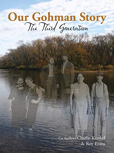 Our Gohman Story: The Third Generation