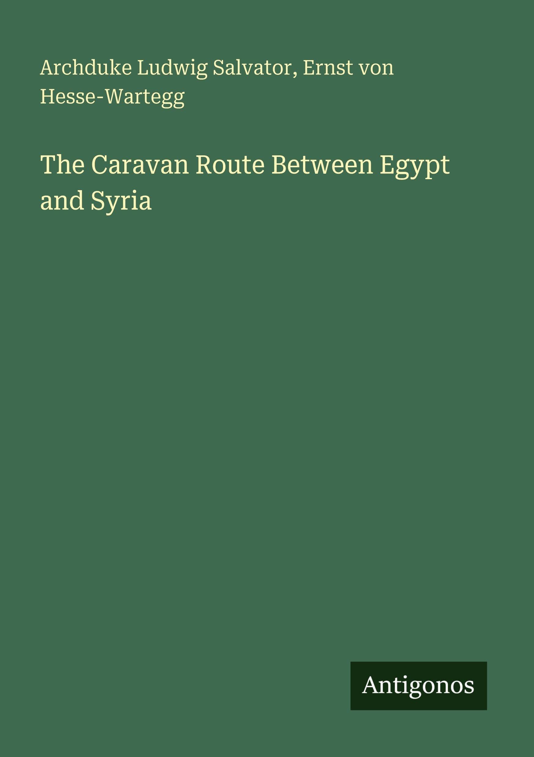 The Caravan Route Between Egypt and Syria