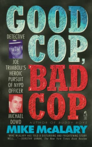 Good Cop, Bad Cop: Joseph Trimboli vs Michael Dowd and the NY Police Department