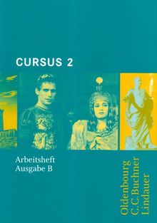 Cursus, Ausgabe B, Bd.2 : Arbeitsheft