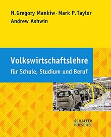 Volkswirtschaftslehre für Schule, Studium und Beruf von Mankiw, N. Gregory, Taylor, Mark P. | Buch | Zustand sehr gut