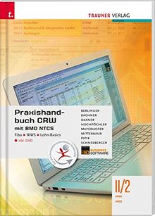 Praxishandbuch CRW mit BMD NTCS II/2 HAK/HAS inkl. DVD von Berlinger, Roland, Bachner, Sabine | Buch | Zustand gut