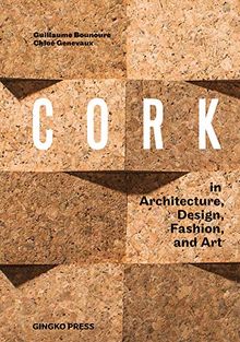 Cork in Architecture, Design, Fashion & Art