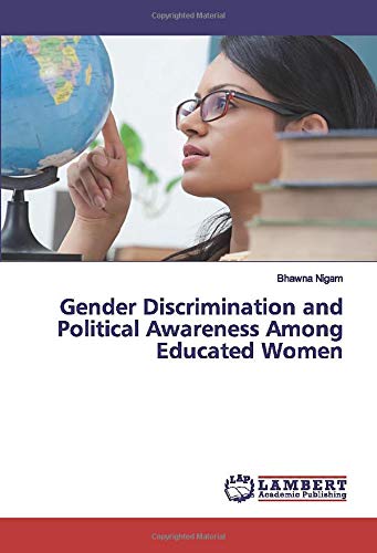 Gender Discrimination and Political Awareness Among Educated Women