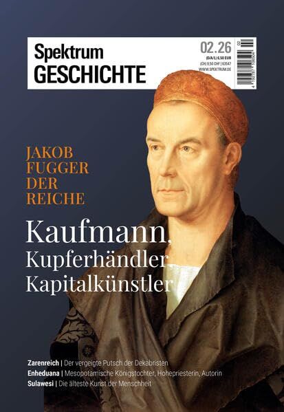 Spektrum Geschichte 2/2026 - Jakob Fugger der Reiche