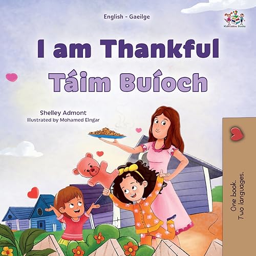 I am Thankful (English Irish Bilingual Children's Book) (English Irish Bilingual Collection)