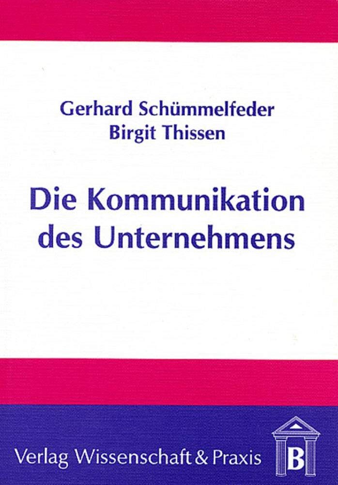 Die Kommunikation des Unternehmens.