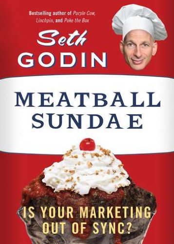 Meatball Sundae: Is Your Marketing out of Sync?