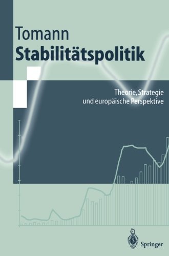 Stabilitätspolitik: Theorie, Strategie Und Europäische Perspektive (Springer-Lehrbuch)