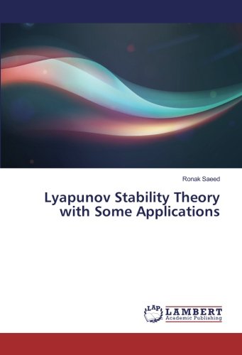 Lyapunov Stability Theory with Some Applications