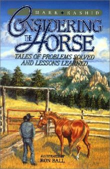 Considering the Horse: Tales of Problems Solved and Lessons Learned