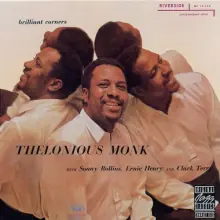 Thelonious Monk – Brilliant Corners