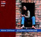 Schokoladenkind. 2 CDs.