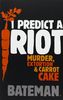 I Predict a Riot. (Review)