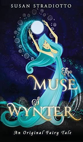 The Muse of Wynter: An Original Fairy Tale