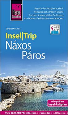 Reise Know-How InselTrip Náxos und Páros: Reiseführer mit Insel-Faltplan und kostenloser Web-App