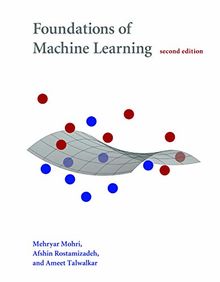 Foundations of Machine Learning (Adaptive Computation and Machine Learning Series)