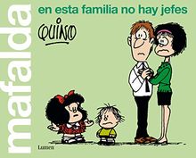 Mafalda, en esta familia no hay jefes (LUMEN GRÁFICA)