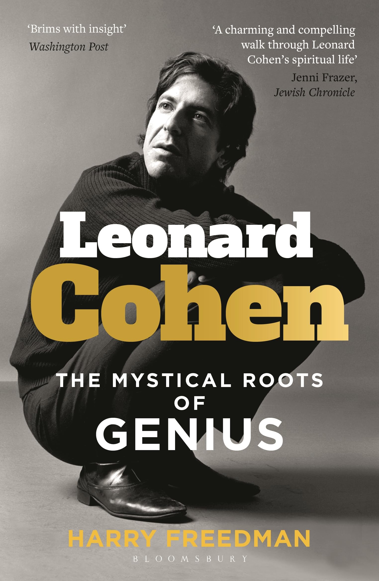 Harry Freedman Leonard Cohen, The Mystical Roots Of Genius