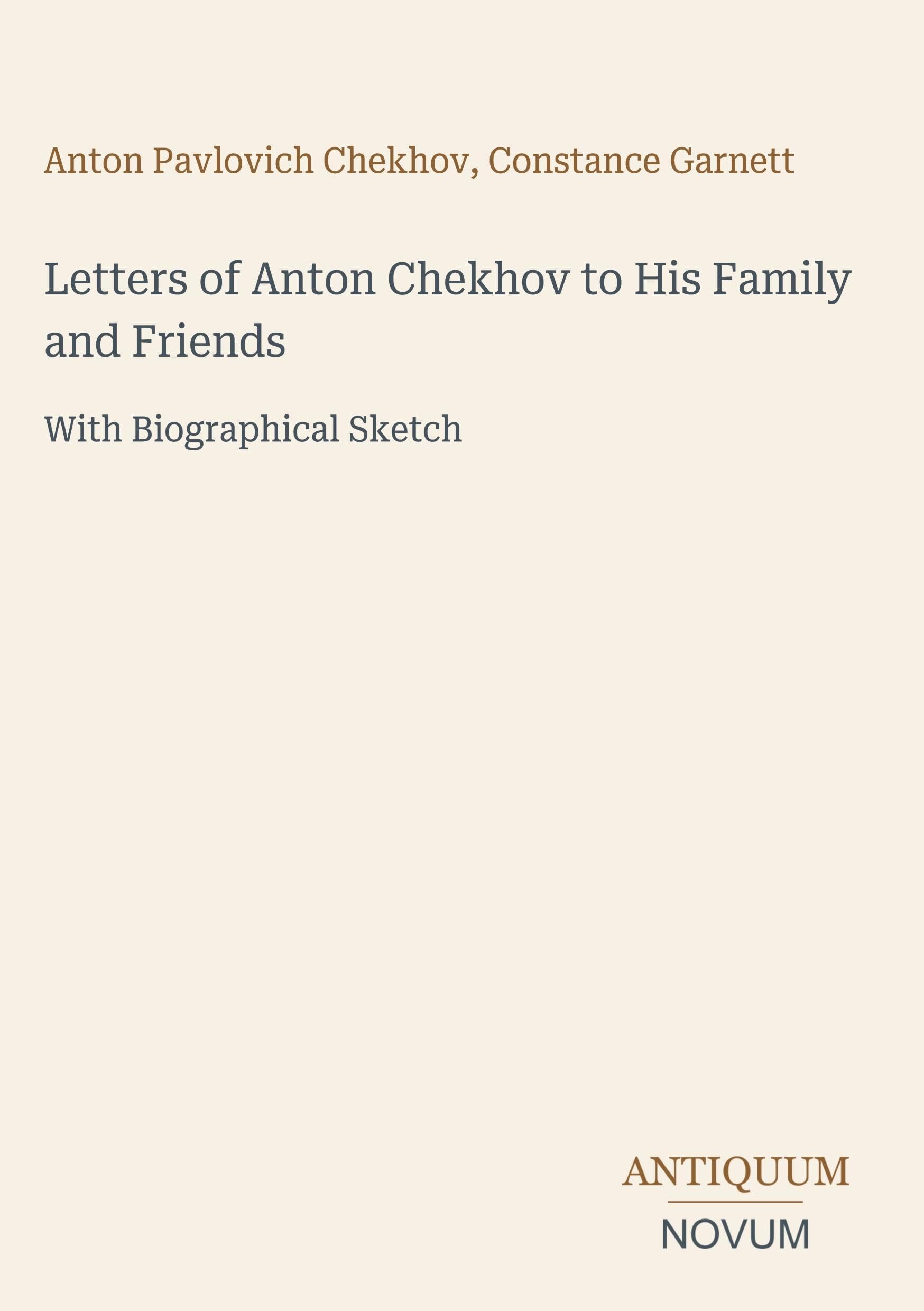 Letters of Anton Chekhov to His Family and Friends