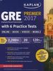 GRE Premier 2017 with 6 Practice Tests: Online + Book + Videos + Mobile (Kaplan Test Prep)