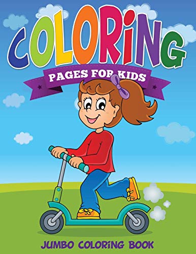 Coloring Pages For Kids: Jumbo Coloring Book