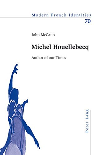 Michel Houellebecq: Author of our Times (Modern French Identities)