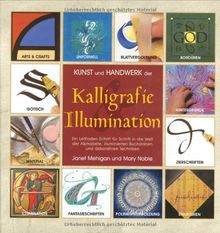 Kunst und Handwerk der Kalligrafie und Illumination