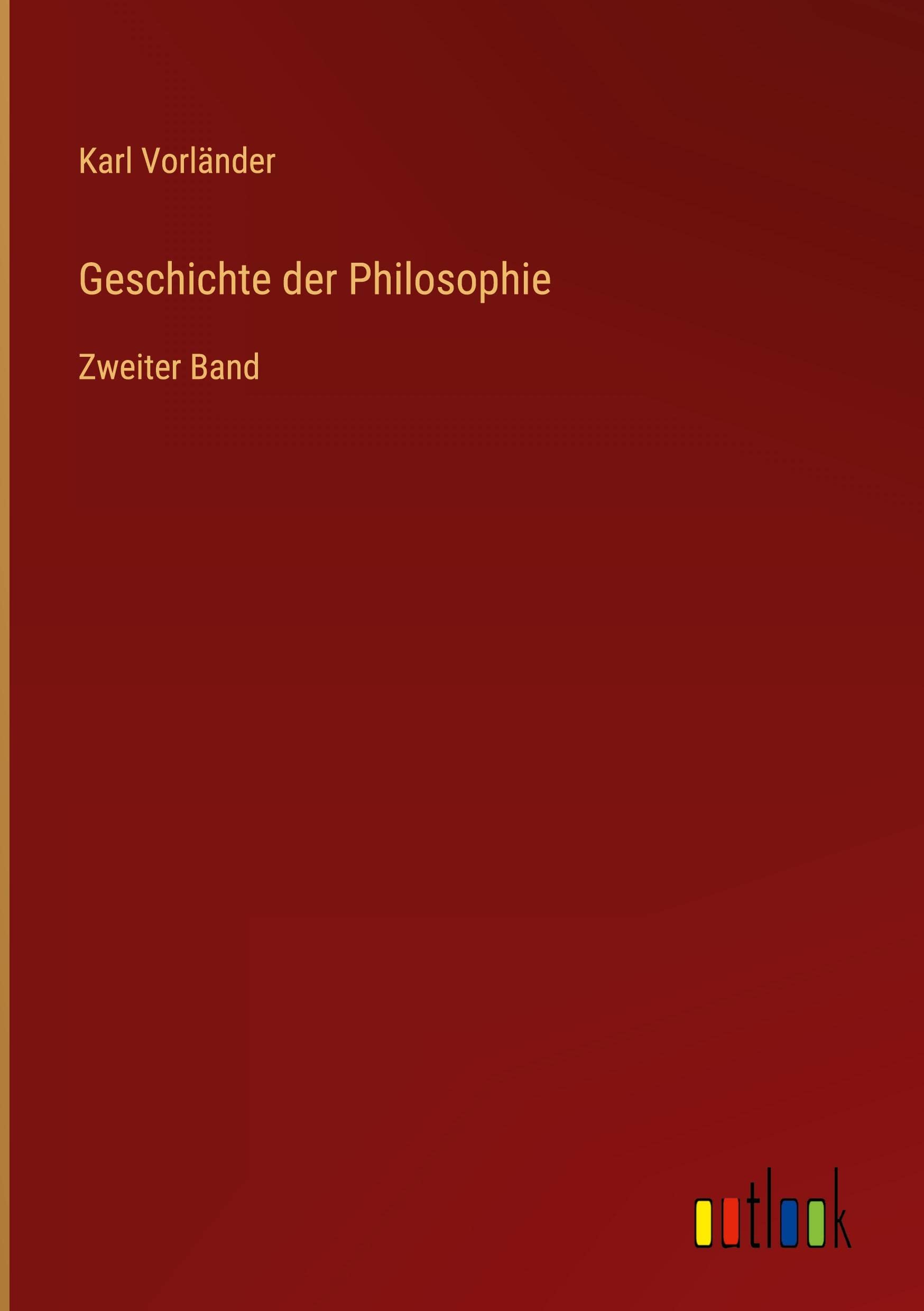 Geschichte der Philosophie: Zweiter Band