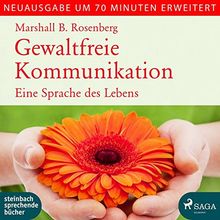 Gewaltfreie Kommunikation: Eine Sprache des Lebens, Neuausgabe